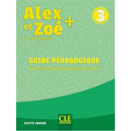 Alex et Zoé plus niveau 3 - Guide pédagogique + évaluation NC