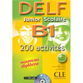 Nouveau delf junior scolaire b1 200 activites + 1cd audio nouveau diplome + livret corriges