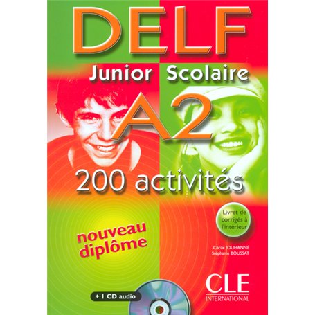 Delf junior scolaire a2 200 activites + 1 cd audio 200 activites nouveau diplome