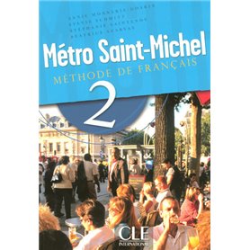 Métro st michel élève Niveau 2 Méthode de français