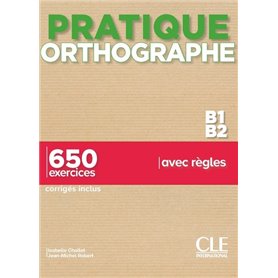 Pratique de l'orthographe - niveau B1-B2