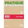 Pratique de l'orthographe - niveau B1-B2