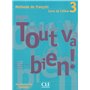 Tout va biende francais livre de l'eleve 3 + portfolio