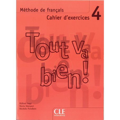 Tout va bien niv.4 cahier d4exercices de francais + 2 cd