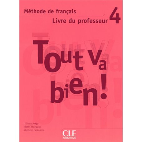 Tout va bien 4 livre du professeur de francais