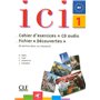 ici 1 - fichier d'activites : decouverte et entrainement avec cd audio