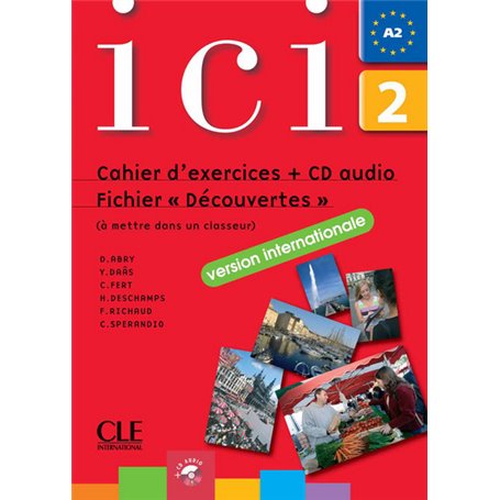 Ici fichier decouverte internationale cahier d exercices + cd audio 2