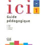 Ici 1 guide pedagogique nouvelle edition