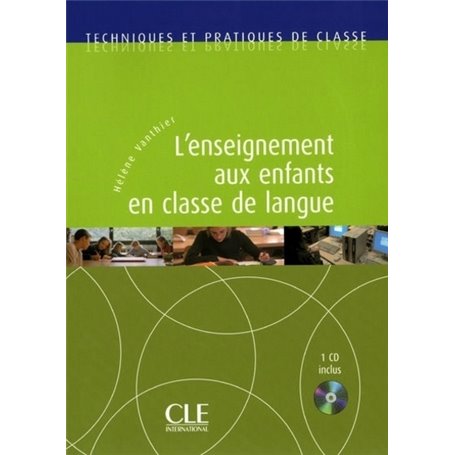 L'enseignement aux enfants en classe de langue + 1 cd inclus