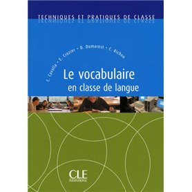Le vocabulaire en classe de langue collection techniques et pratiques de classe