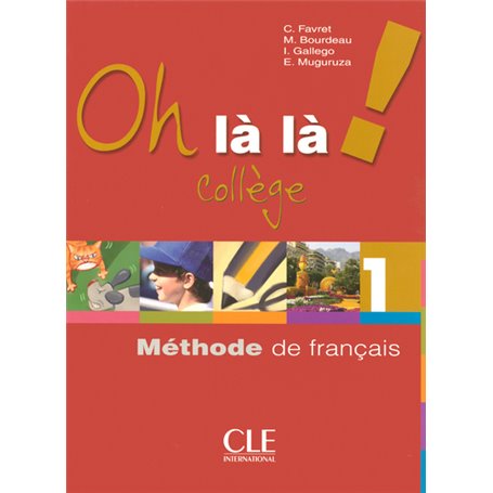 Oh la la 1 eleve + exercices version college