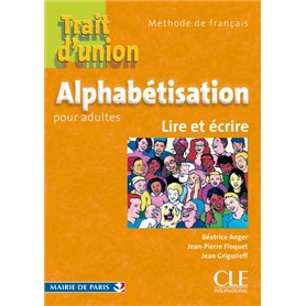 Alphabetisation pour adultes lire et ecrire de francais - trait d'union