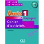 Amis et compagnie 1 cahier d'activites - de francais