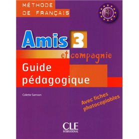 Amis et compagnie niveau 3 Méthode de francais guide pedagogique 2009