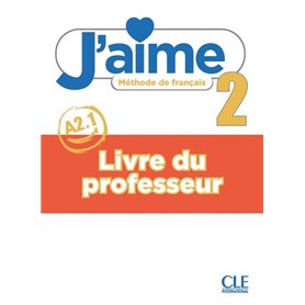 J'aime niveau 2 - Livre du professeur