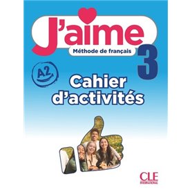 J'aime niveau 3 cahier d'exercices