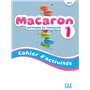 Macaron niveau 1 cahier d'activités - Méthode de français