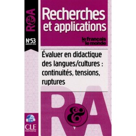 Evaluer en didactique des langues/culture : continuites, tensions, ruptures - recherces & appli n53