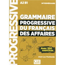 Grammaire progressive du français des affaires niveau intermédiaire + CD NC