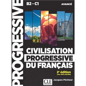 Civilisation progressive du français - Niveau avancé B2-C1 + Cd audio 2è édition avec 500 activités