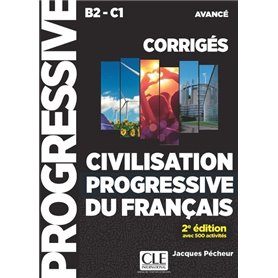 Civilisation progressive du français corrigés niveau B2-C1 avancé 2e édition