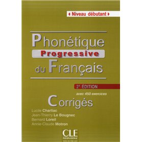 Phonetique progressive du francais debutant 2ed - corriges