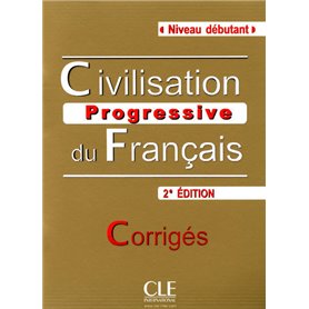 Civilisation progressive du francais debutant - corriges - nouvelle edition