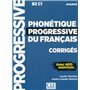 phonétique progressive du français Corrigés - Niveau avancé