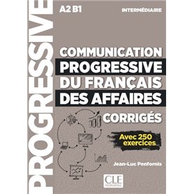 Communication progressive du français des Affaires - Corrigés - niveau intermédiaire NE