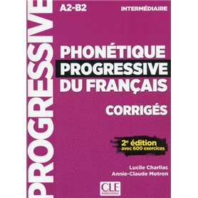 Phonétique progressive du français A2-B2 Intermédiaire 2e édition