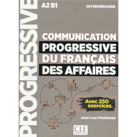 Communication progressive du français des Affaires - niveau intermédiaire A2-B1