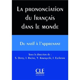 La prononciation du francais dans le monde + cd audio