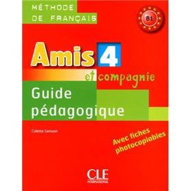 Amis et Cie FLE niveau 4 guide pédagogique