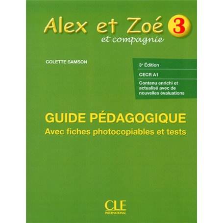 Alex et Zoé Niveau 3 - Guide pédagogique avec fiches photocopiables et tests 3ed