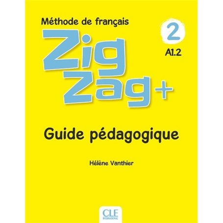 Zigzag Plus niveau 2 - Guide pédagogique