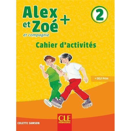 Alex et Zoé Plus niveau 2 - Exercices