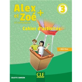 Alex et Zoé Plus niveau 3 Cahier d'activités