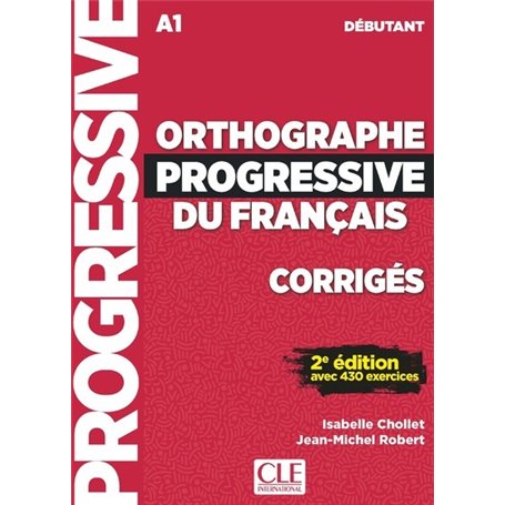 Orthographe progressive du français débutant - Corrigés NC