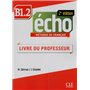 Echo b1.2 livre du professeur 2ed