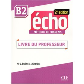 Echo b2 - de francais - livre du professeur 2ed