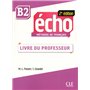 Echo b2 - de francais - livre du professeur 2ed