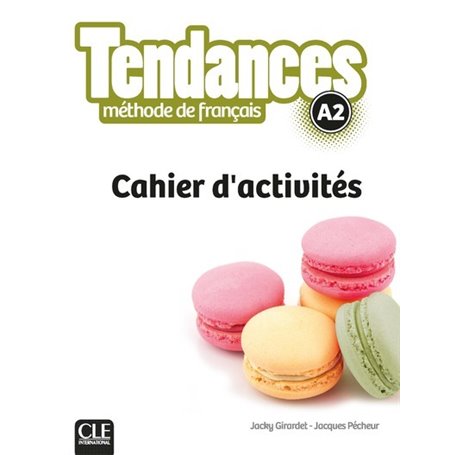 Tendances FLE Niveau A2 Cahier d'exercices