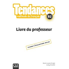 Tendances FLE niveau B2 - Livre du professeur