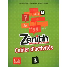 Zenith 3 b1 - de francais - cahier d'exercices