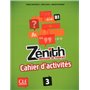 Zenith 3 b1 - de francais - cahier d'exercices