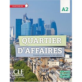 Quartier d'affaires a2 - cahier d'exercices