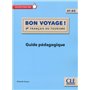 Bon voyage ! FLE niveau A1-A2 Livre du professeur