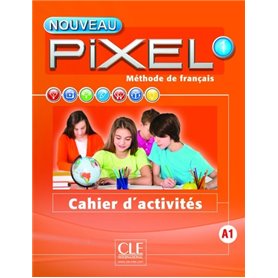 Nouveau Pixel fle niveau 1 cahier d'exercices