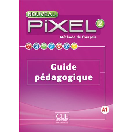 Nouveau Pixel fle niveau 2 guide pédagogique