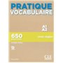 Pratique Vocabulaire - A1-A2 - 650 exerçices avec règles - Corrigés inclus